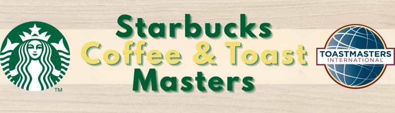 Starbucks Coffee & Toast Masters banner
